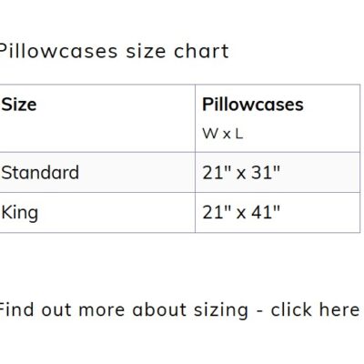 American Blossom Pillow Size Chart Standard 21 inches by 31 inches, King 21 inches by 41 inches
